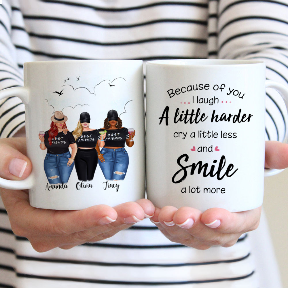 Personalized Mug - Topic - Personalized Mug - 2/3 Girls - Because Of You I Laugh A Little Harder Cry A Little Less And Smile A Lot More