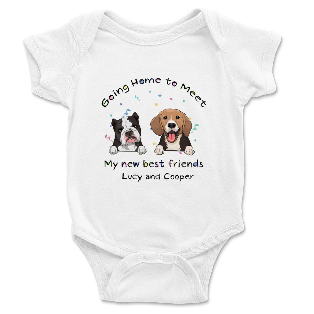 Custom Baby Onesies - going home to meet my new best friend - Personalized Shirt_6