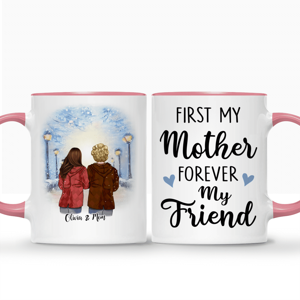 Personalized Mug - Topic - Personalized Mug - Mother and Daughter - First My Mother Forever My Friend_3