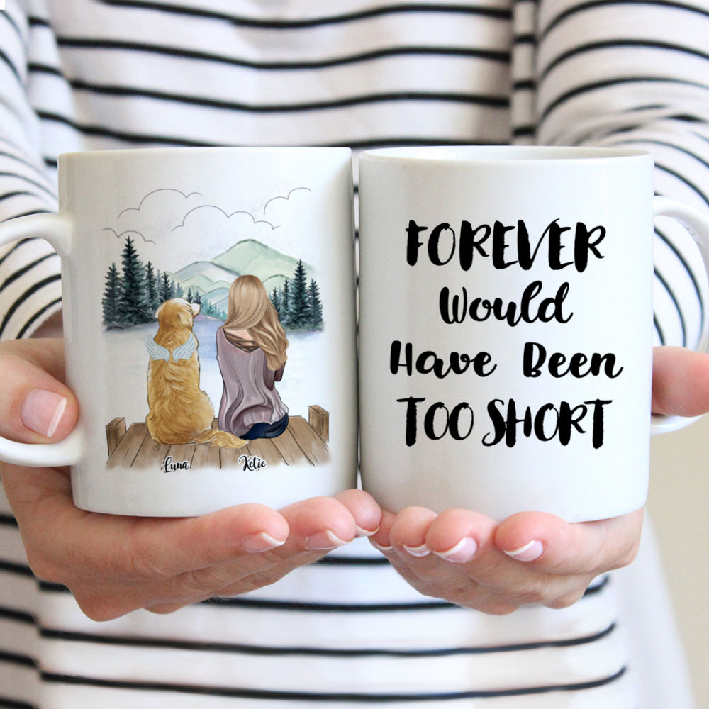 Personalized Mug - Forever Would Have Been Too Short Custom Mug