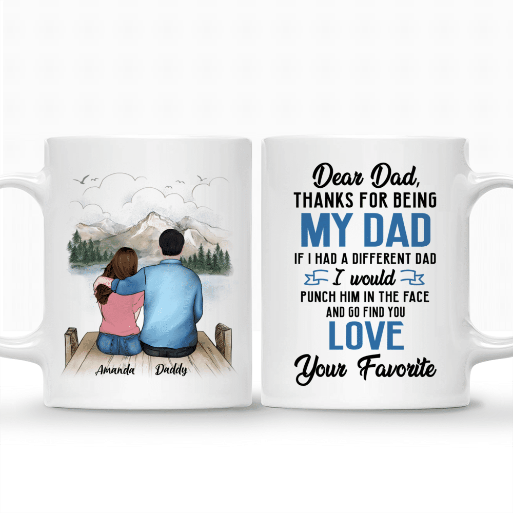 Personalized Mug - Father and Daughter - Dear Dad Thanks for being my dad..._3