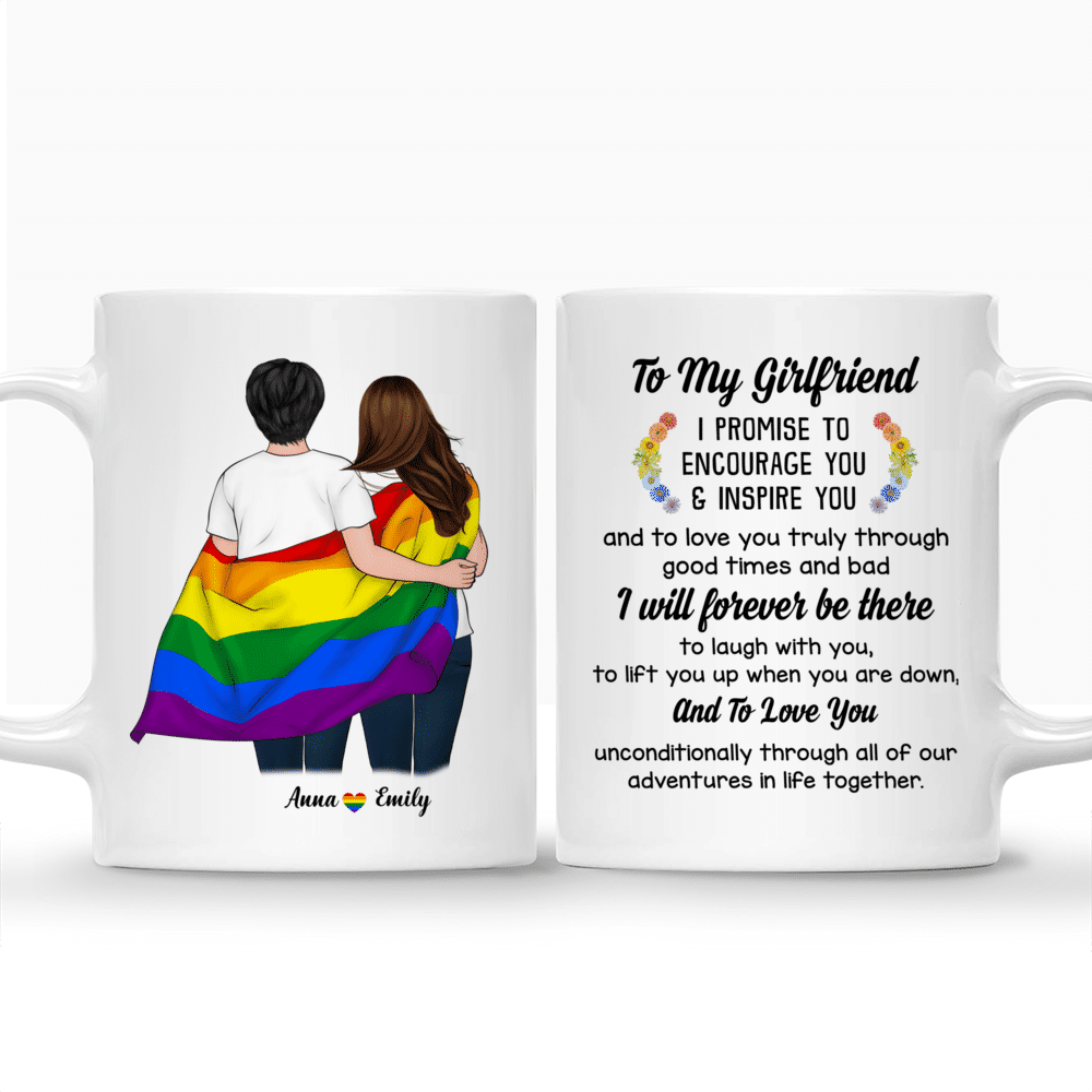 Personalized Mug - LGBT Couple - To My Girlfriend I promise to encourage you & inspire you and to love you truly through good times and bad. Couple Gifts_3