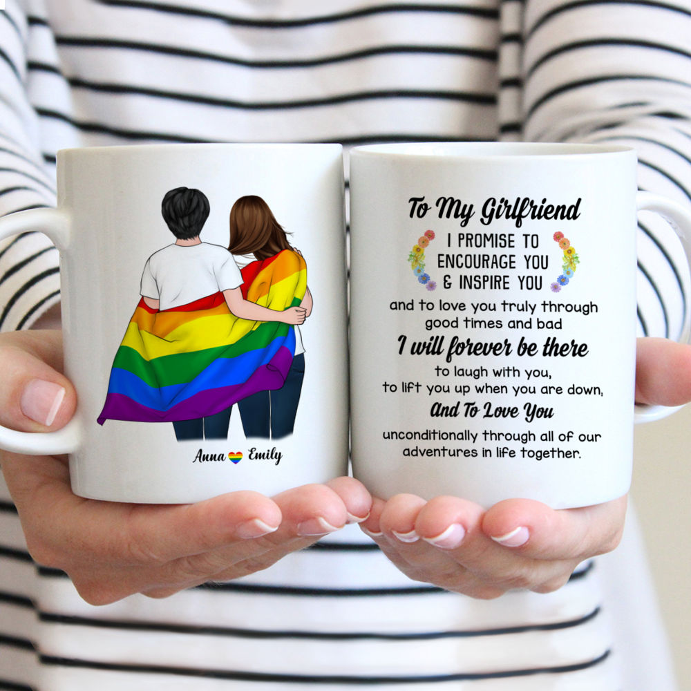 LGBT Couple - To My Girlfriend I promise to encourage you & inspire you and to love you truly through good times and bad. Couple Gifts - Personalized Mug