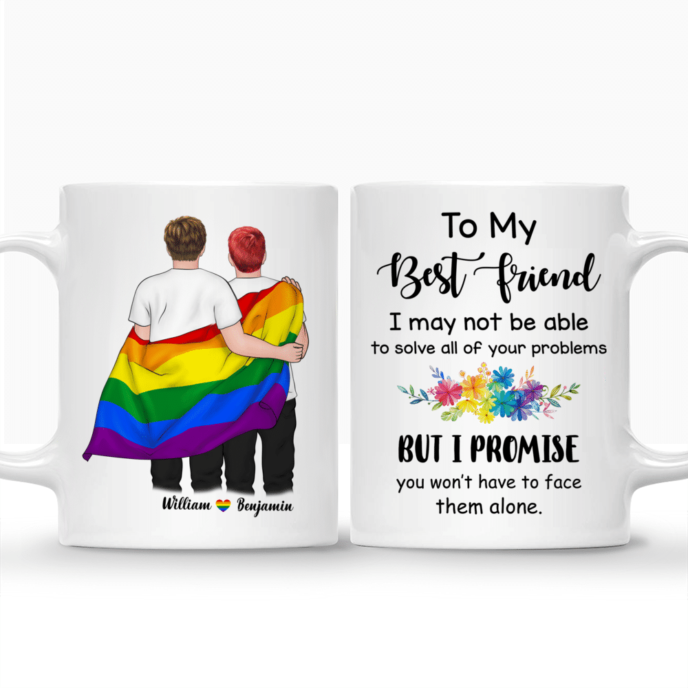 Personalized Mug - To My Best Friend I May Not Be Able To... (LGBT)_3