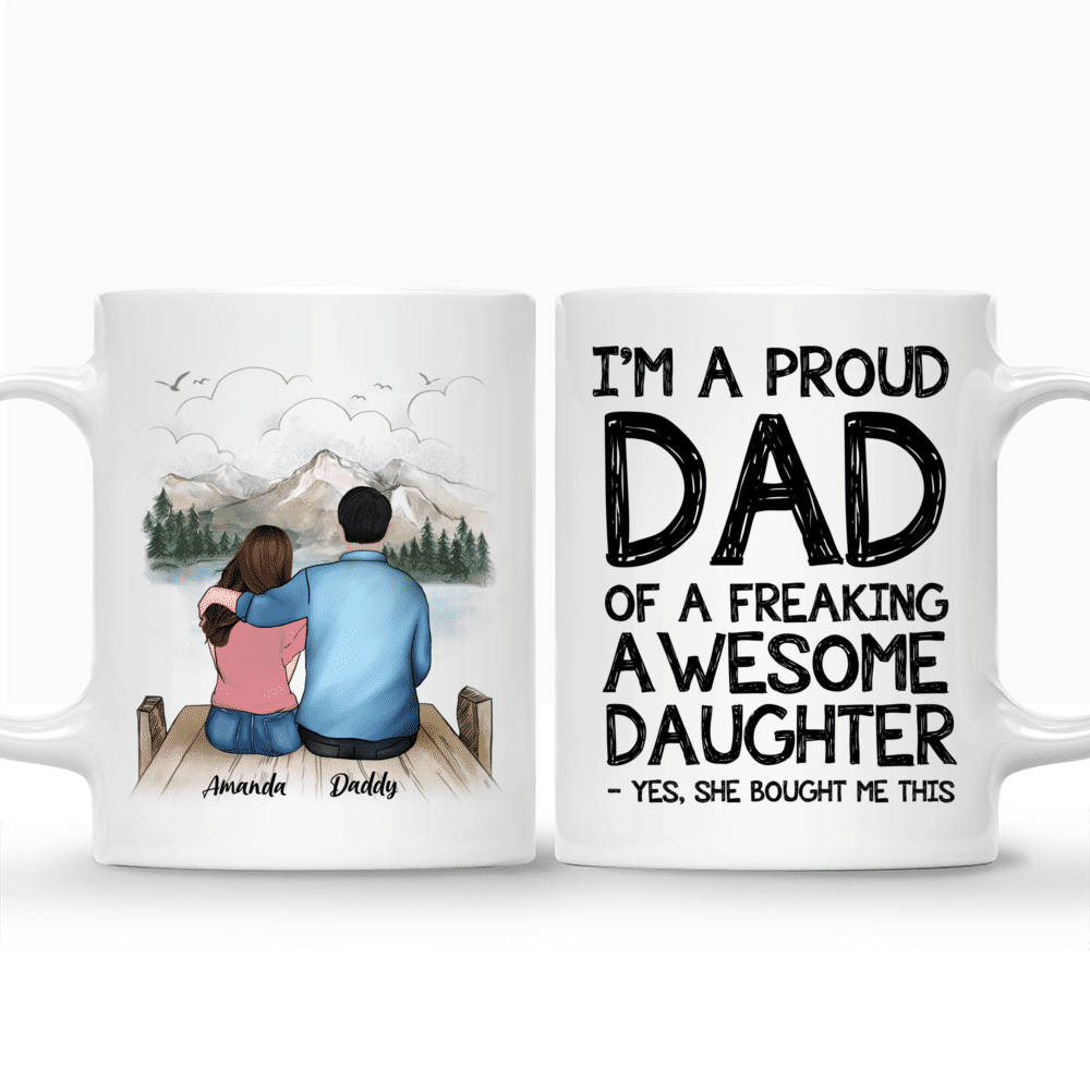 Topic - Personalized Mug - Father and Daughter Funny - I'm A Proud Dad_3