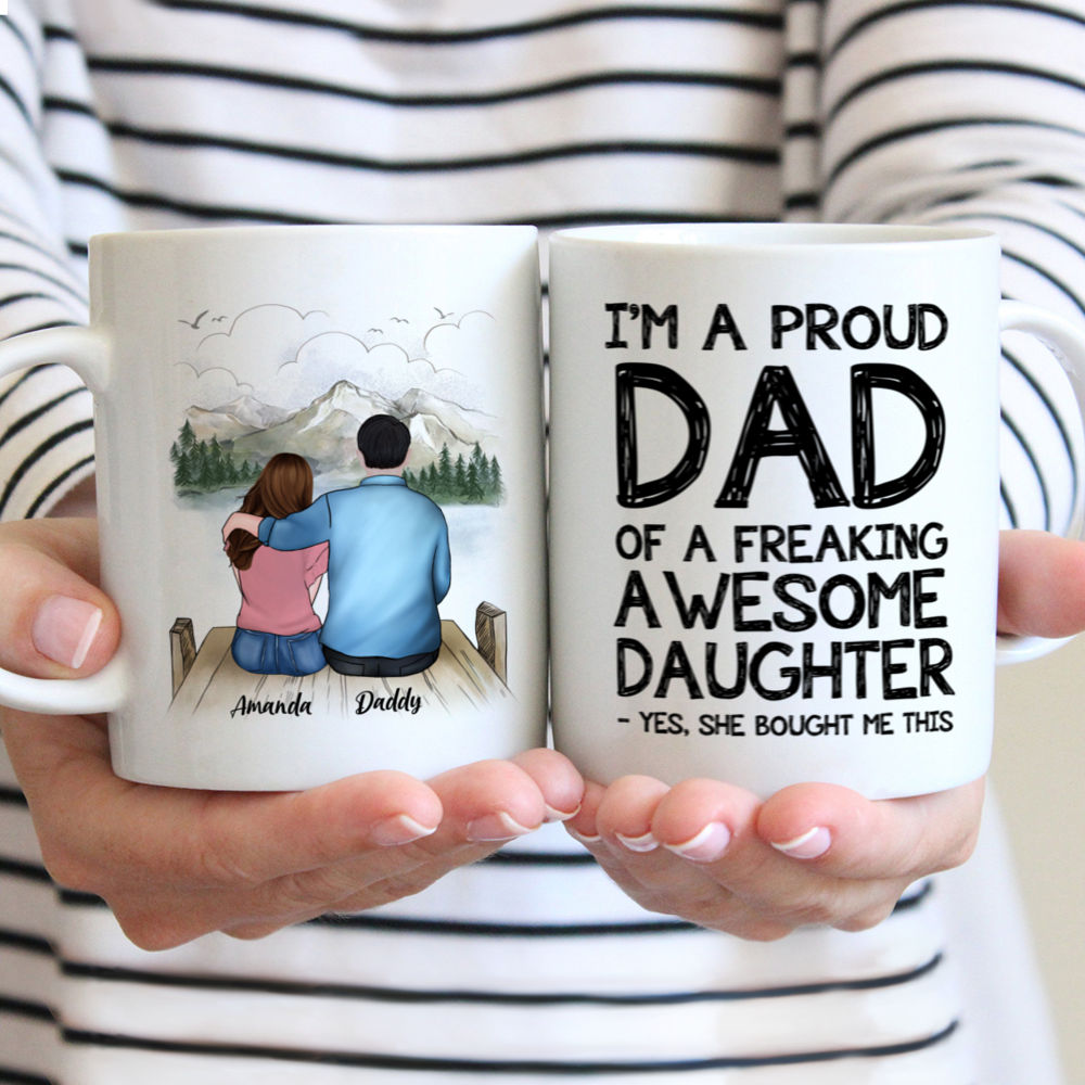 Topic - Personalized Mug - Father and Daughter Funny - I'm A Proud Dad