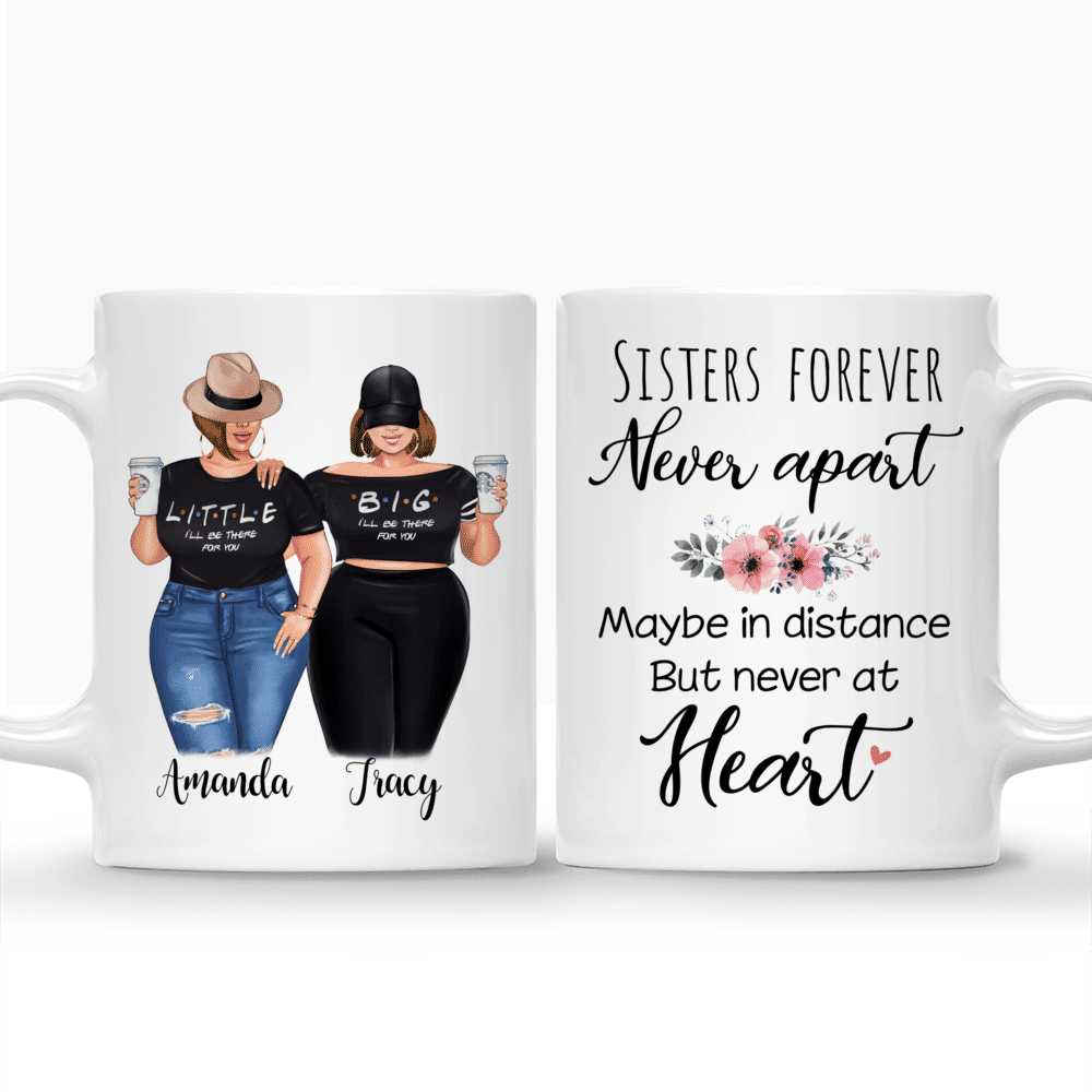 Personalized Mug - Topic - Personalized Mug - Big & Little Curvy Sisters - Sisters Forever Never Apart Maybe In Distance But Never At Heart_3