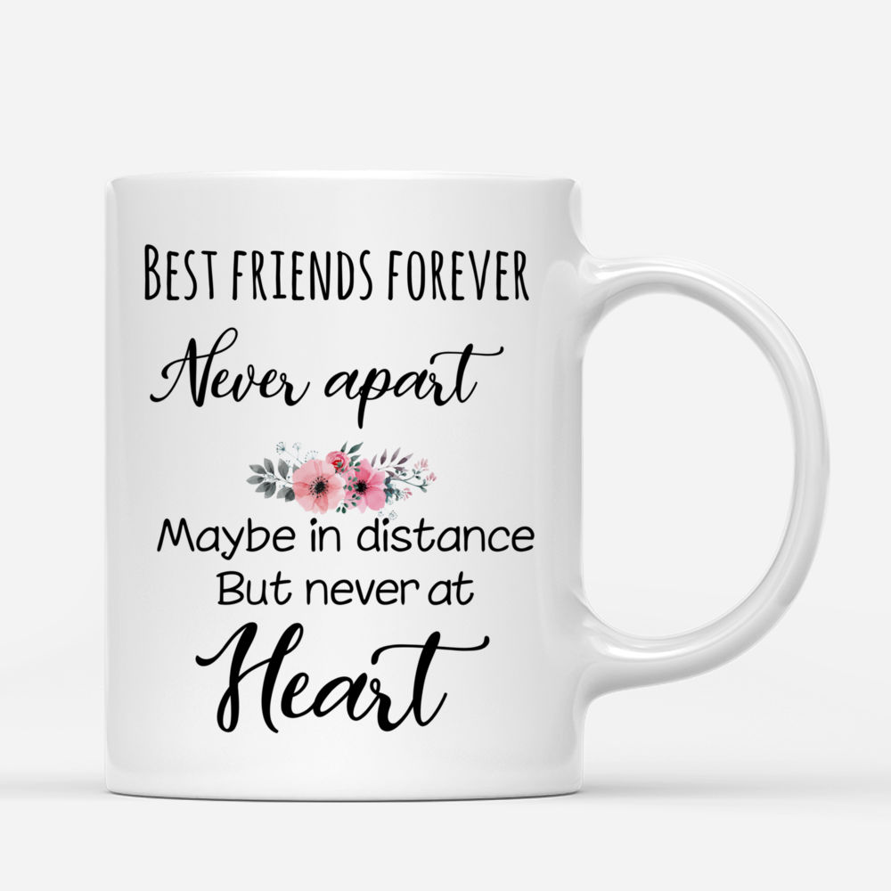 Personalized Mug - Topic - Personalized Mug - Male & Female - Best friends forever. Never apart, maybe in distance but never at heart._2