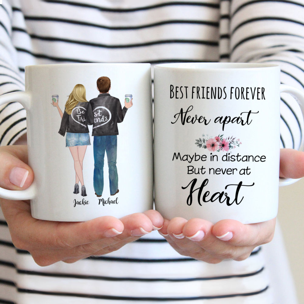 Personalized Mug - Topic - Personalized Mug - Male & Female - Best friends forever. Never apart, maybe in distance but never at heart.