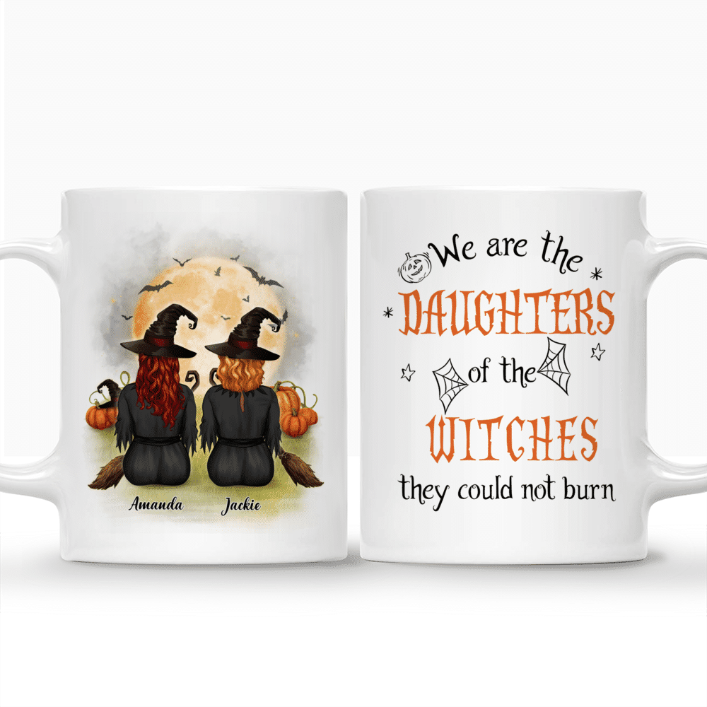 Personalized Mug - Halloween Witches Mug - We are the Daughters of the Witches they could not burn_3