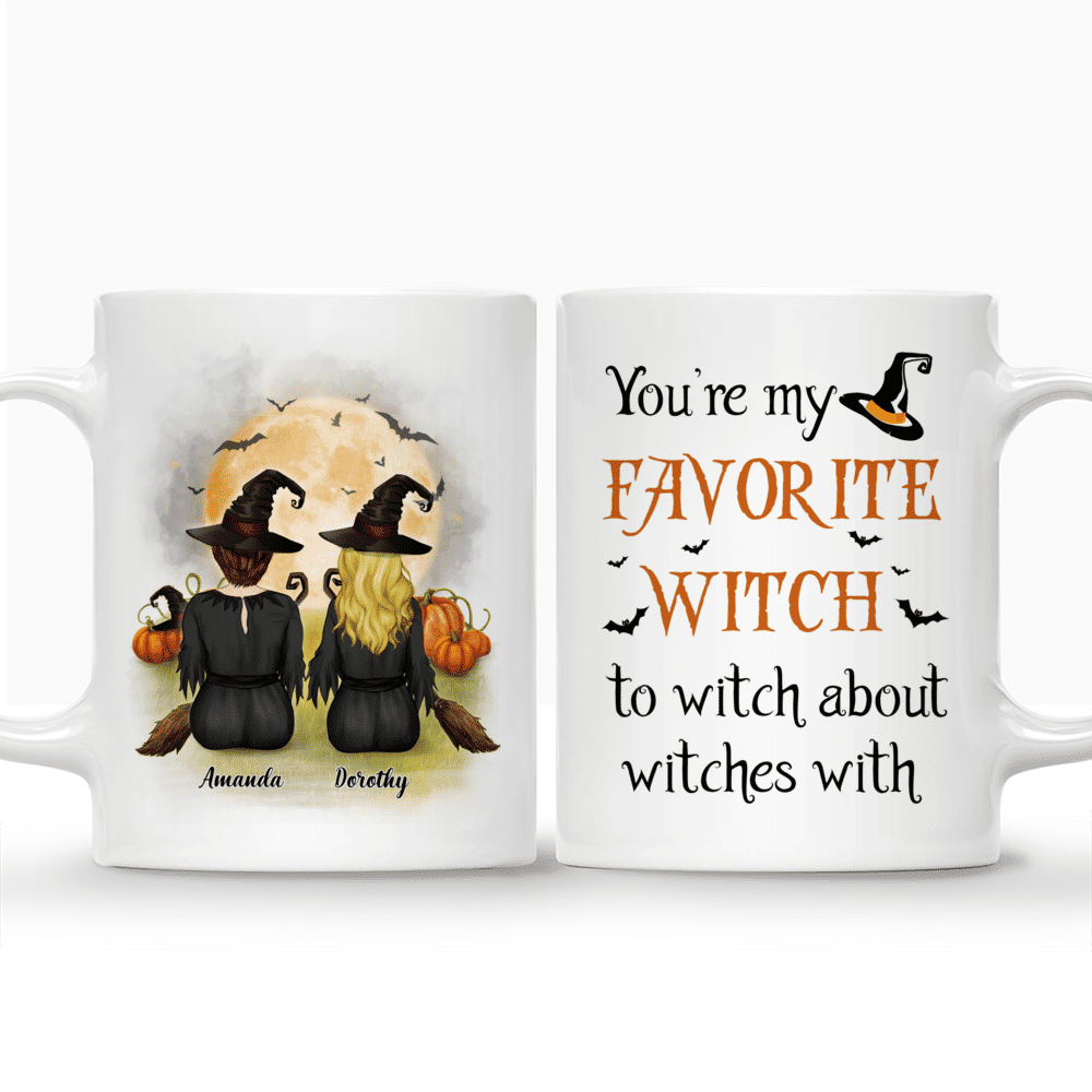 Personalized Mug - You're My Favorite Witch to Witch About Witches With_3