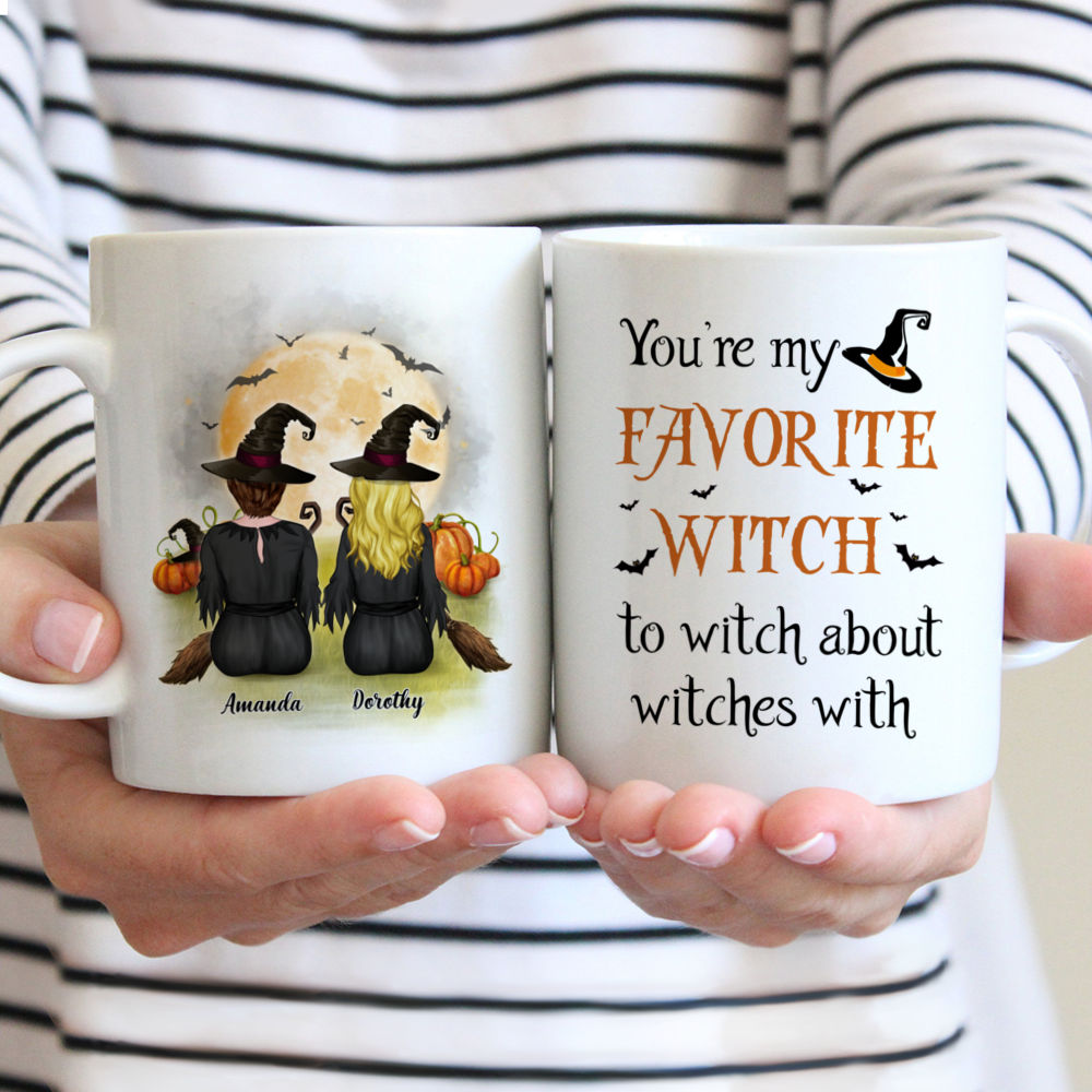 Personalized Mug - You're My Favorite Witch to Witch About Witches With