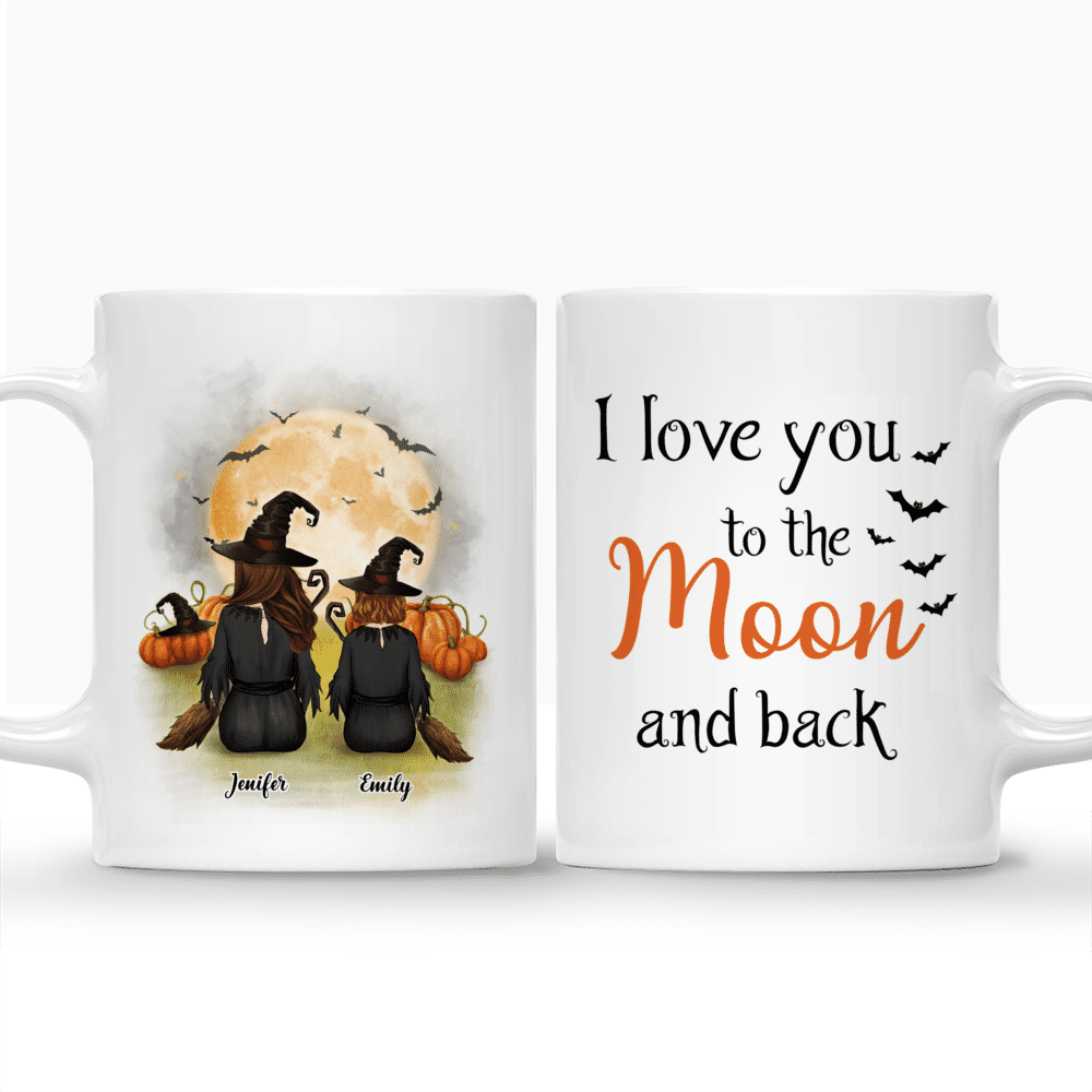 Personalized Mug - Halloween Witches Mug - Mother and Daughter I Love You To The Moon And Back_3