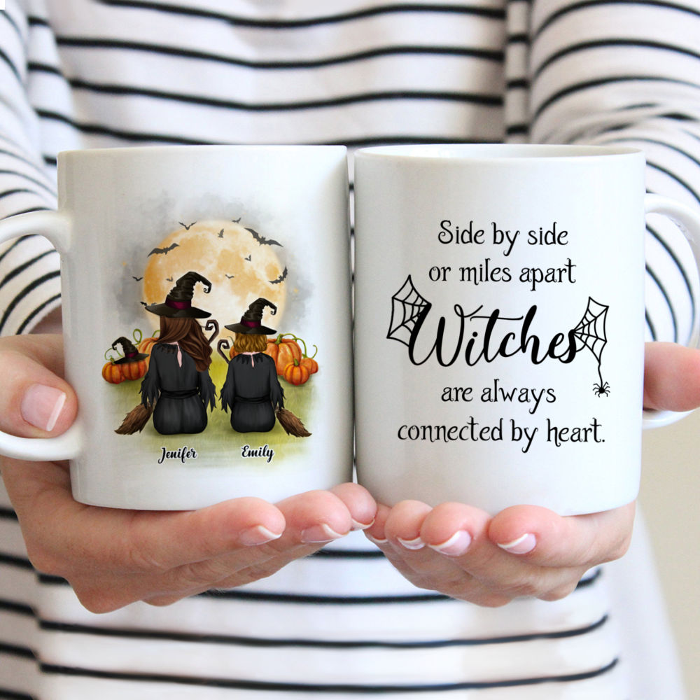 Personalized Mug - Halloween Witches Mug - Mother and Daughter Side by side or miles apart Witches are always connected by heart.