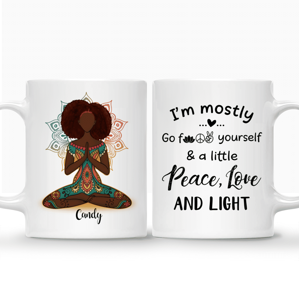 Personalized Mugs - I'm Mostly Peace Love & Light And A Little Go F Yourself_3