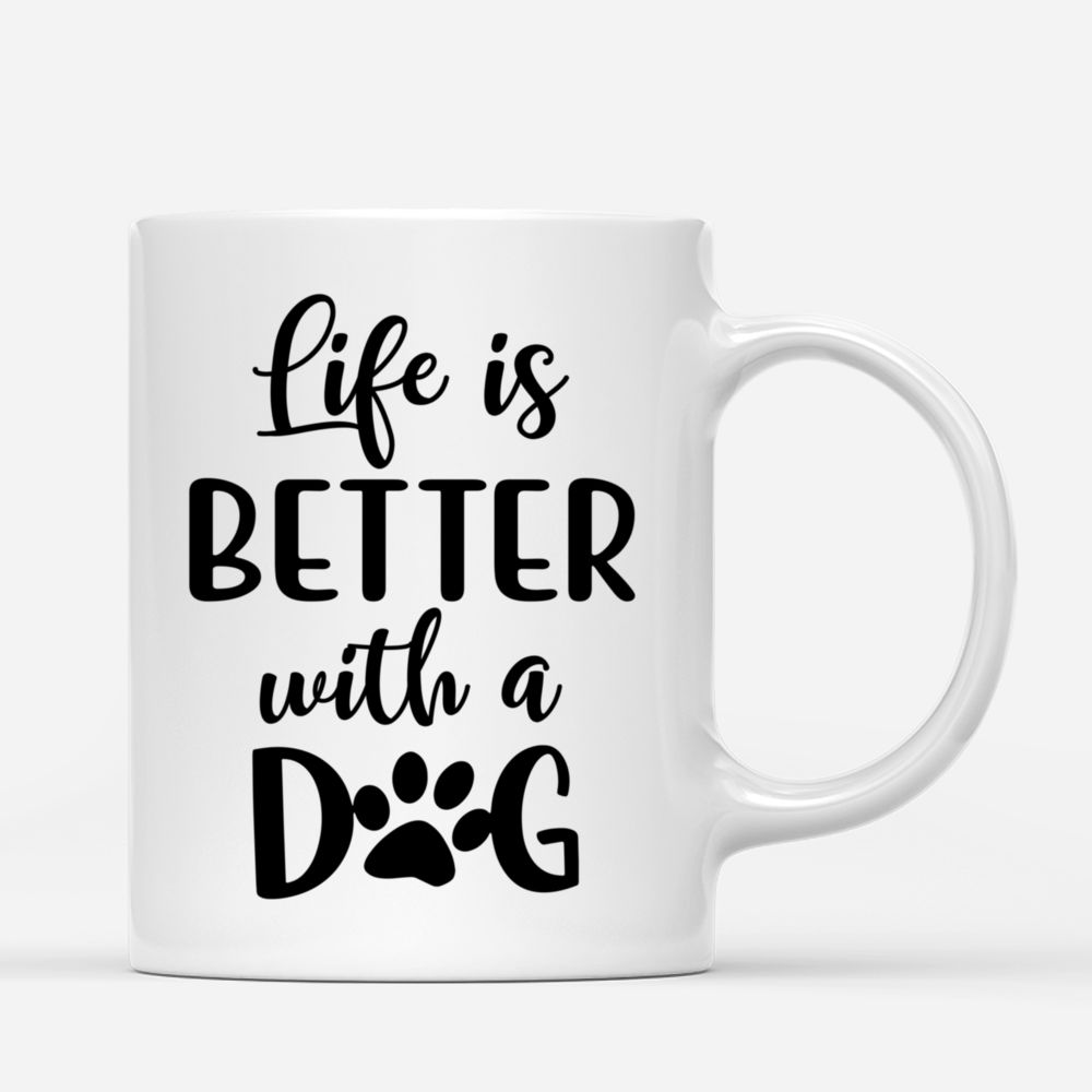 Halloween Dog Mug - Life Is Better With A Dog - Personalized Mug_2