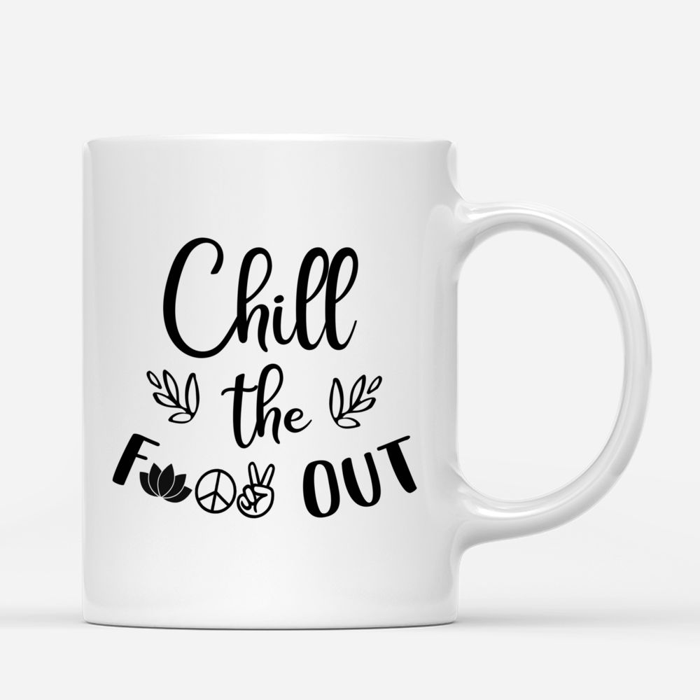 Yoga Mug - Chill Out - Personalized Mug_2