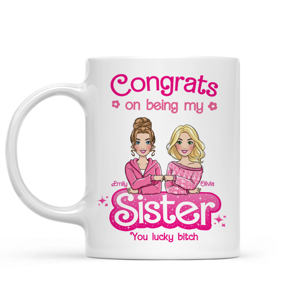 Personalized Mug - Sisters/Friends Mug - Congrats on being my Sister