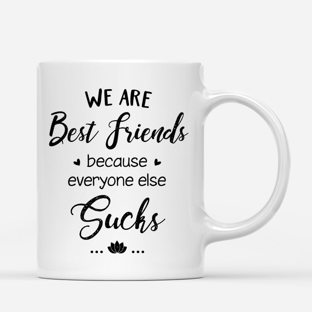 Personalized Mug - 2 Girls Yoga Mug - We are Best Friends because everyone else sucks_2