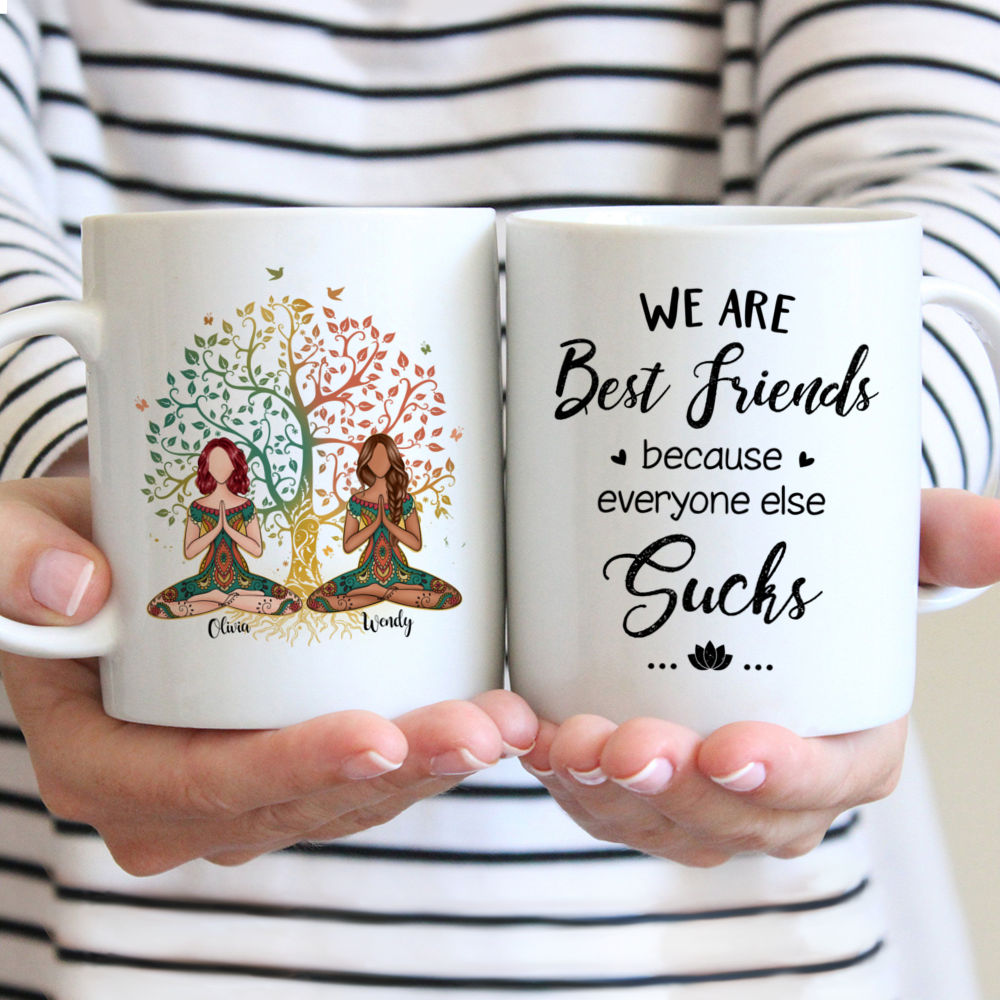 Personalized Mug - 2 Girls Yoga Mug - We are Best Friends because everyone else sucks