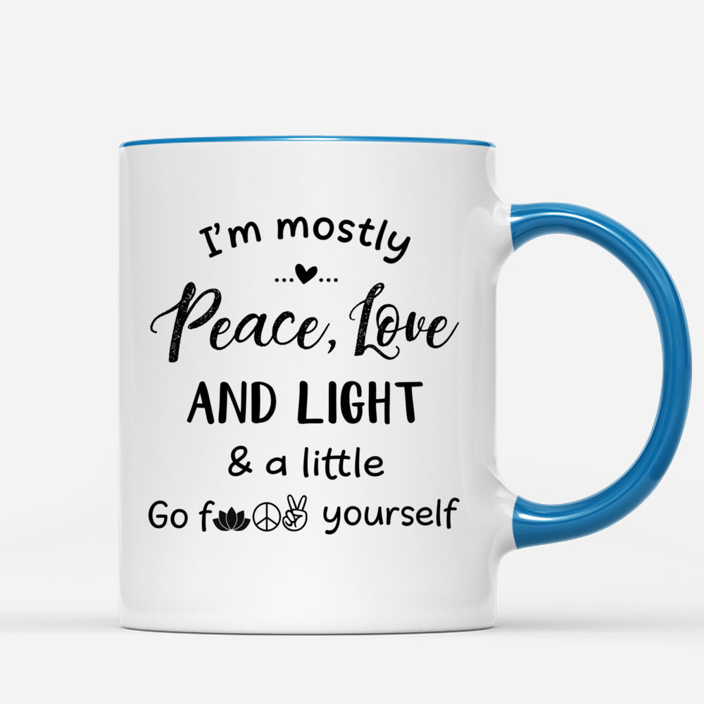 I'm Mostly Peace Love And Light - Personalized Yoga Mug