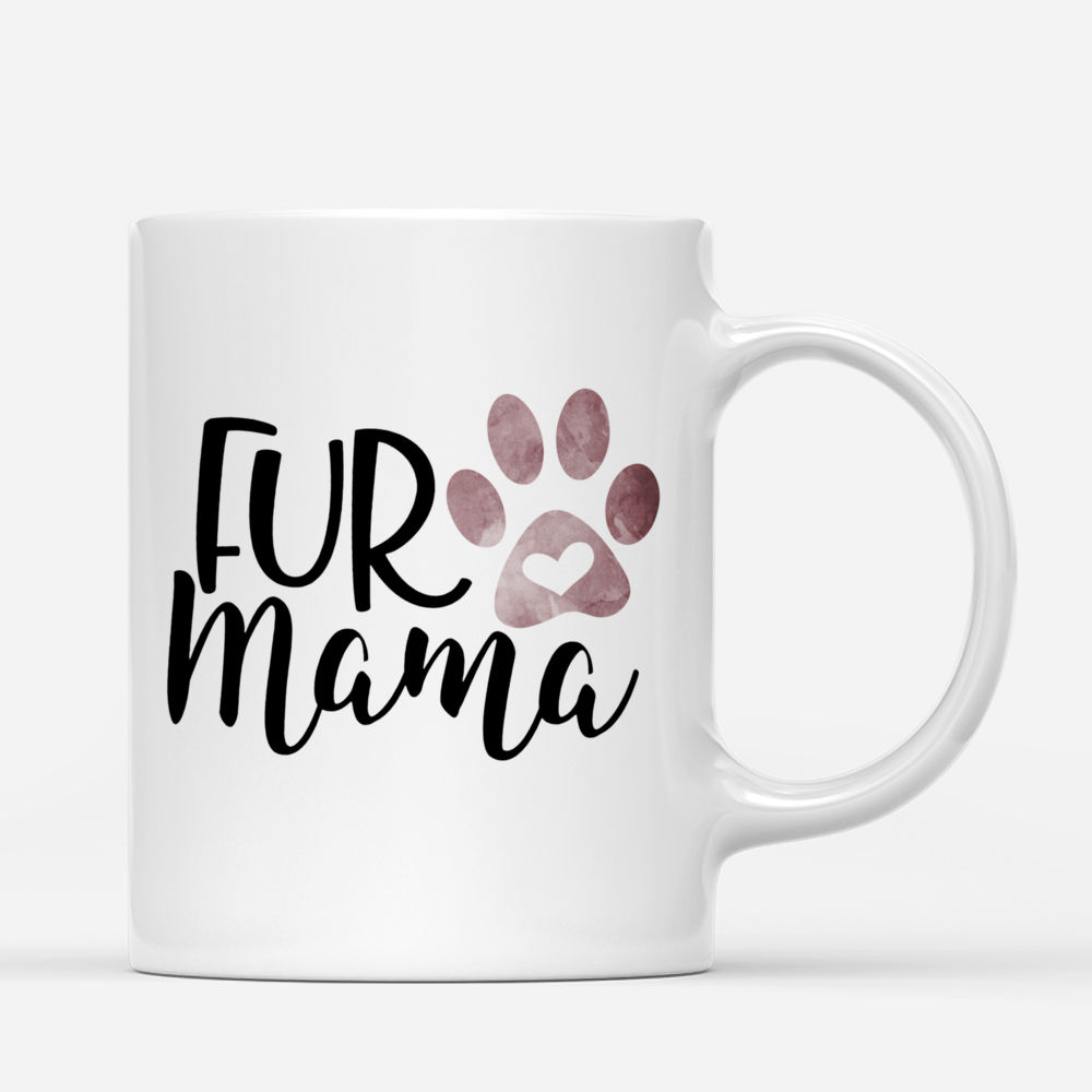 Fur Mama Mug - Girl and Dogs - Custom Coffee Dog Mugs For Dog Mom_2