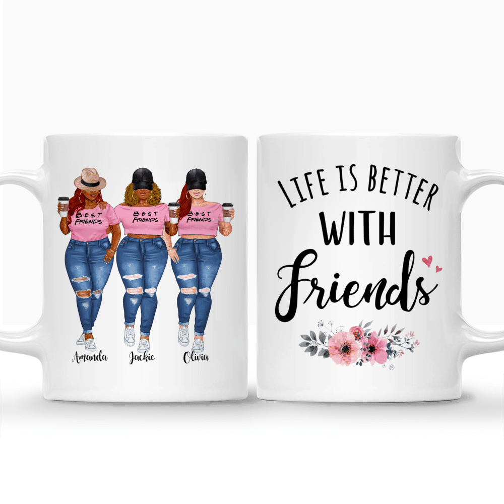 Personalized Mug - 3 Pink Girls - Life Is Better With Friends_3