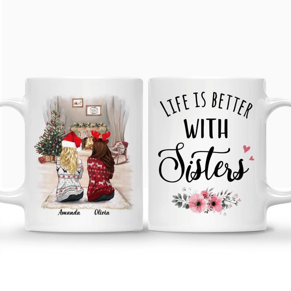 Christmas Mug - Life Is Better With Sisters - Personalized Mug_3