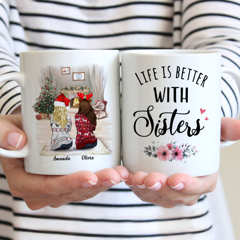 Personalized Mug - Christmas Mug - Life Is Better With Sisters