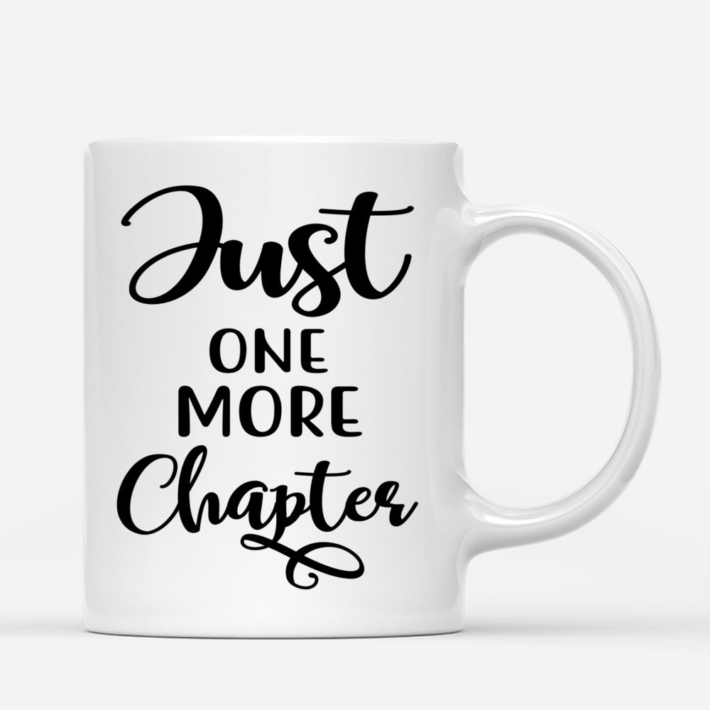 Personalized Mug - Girl and Book - Just One More Chapter._2