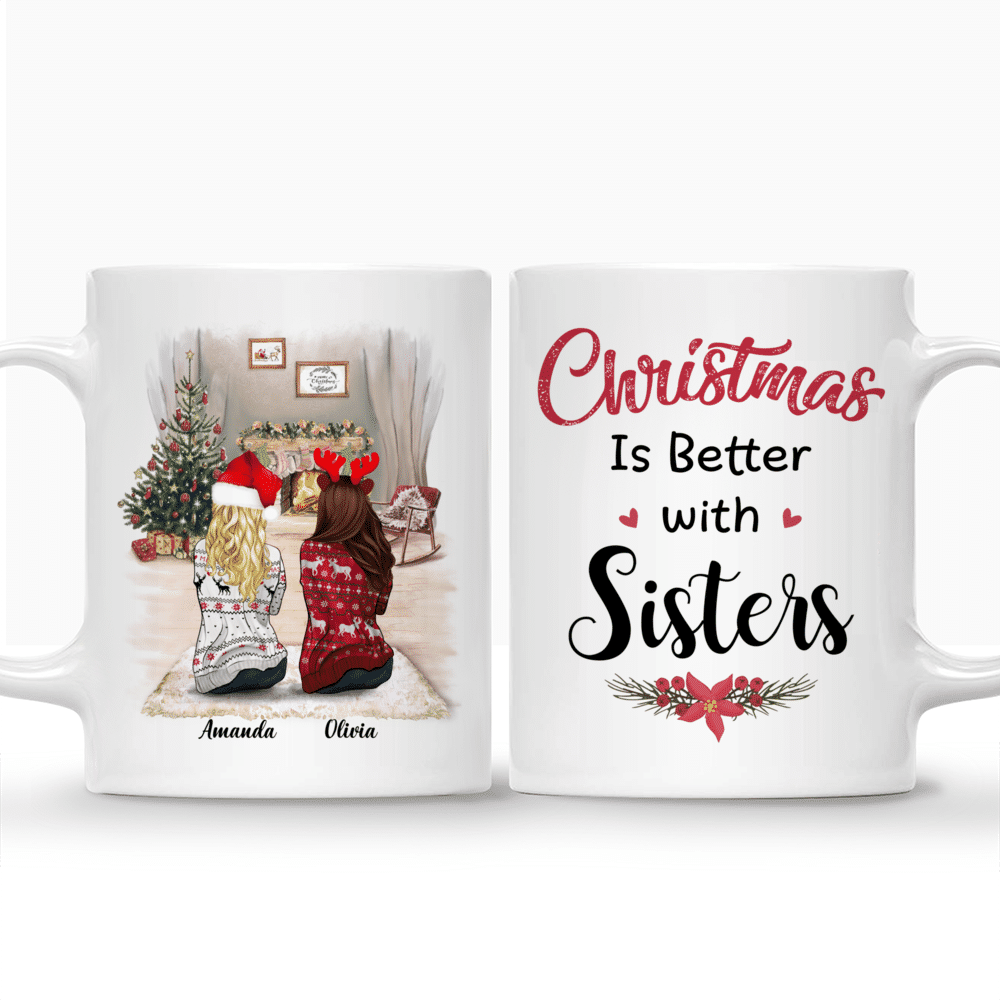 Personalized Mug - Christmas Mug - Christmas Is Better With Sisters_3