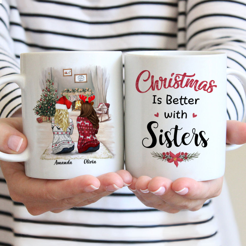 Christmas Mug - Christmas Is Better With Sisters - Personalized Mug