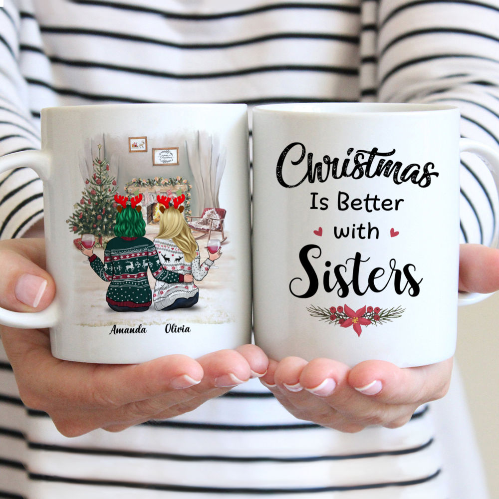Personalized Xmas Mug - Christmas Is Better With Sisters (Xmas BG)