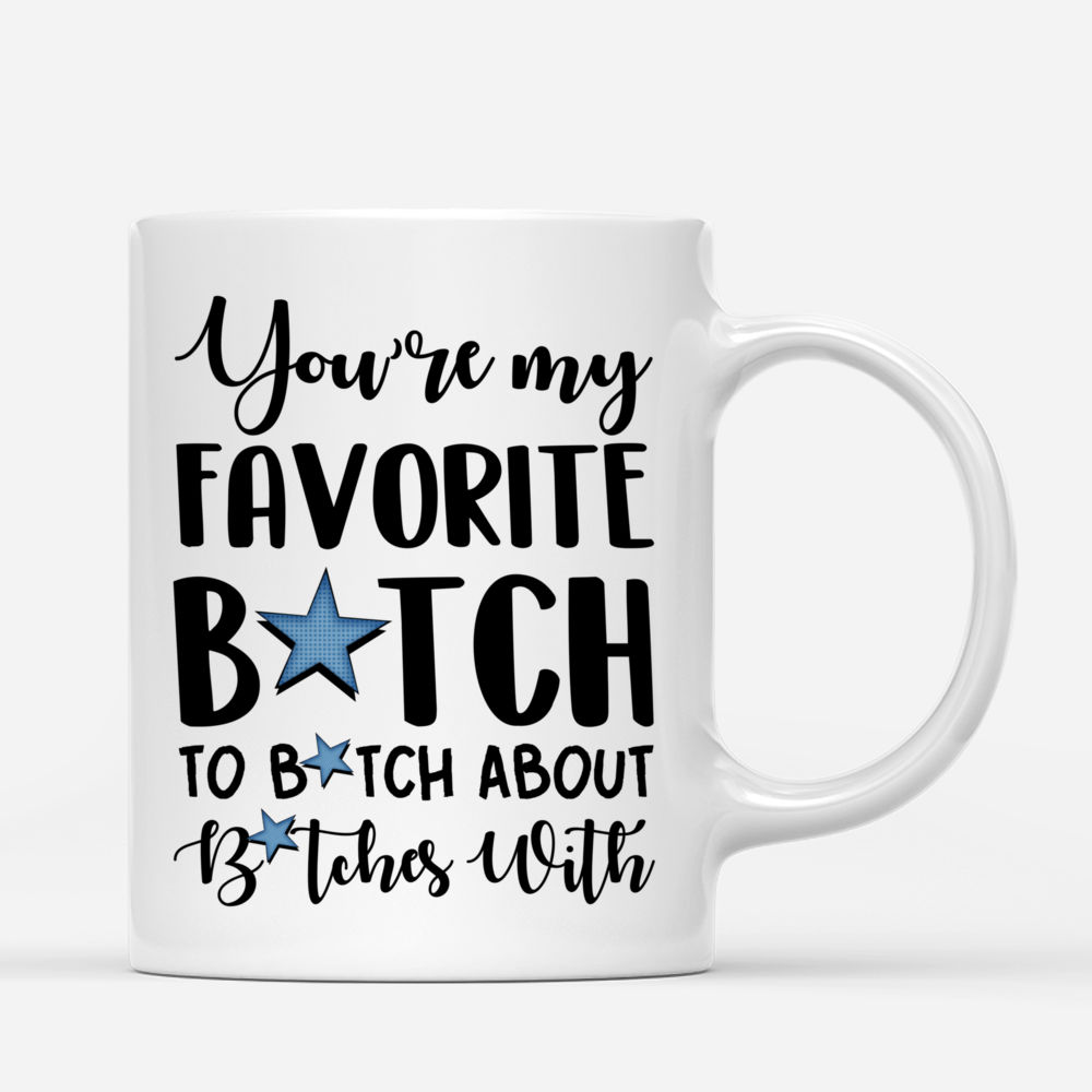 Personalized Mug - Vintage best friends - You're my favorite B to B about B with_2