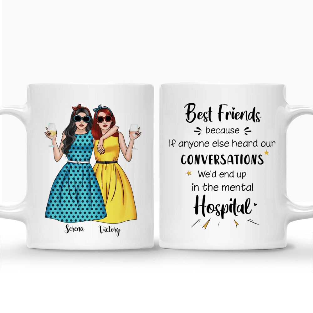 Personalized Mug - Vintage best friends - Best friends, because if anyone else heard our conversations, we'd end up in the mental hospital_3
