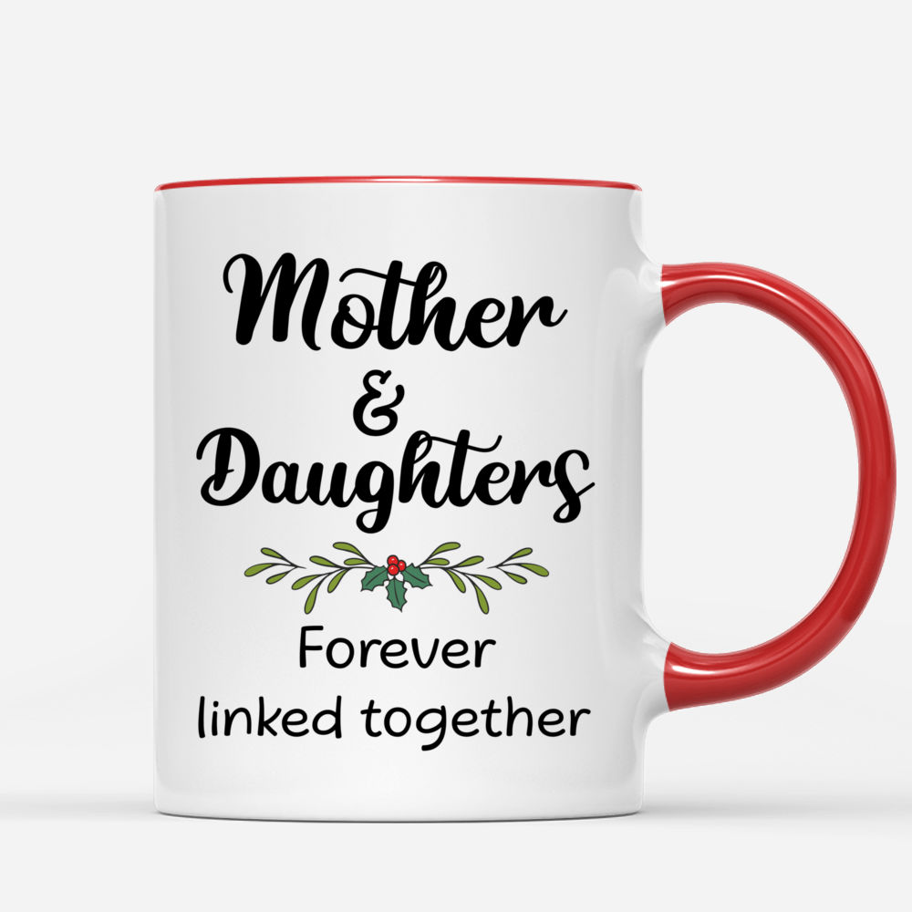 Mother & Daughters Forever Linked Together Mug - Personalized Christmas Gift_2