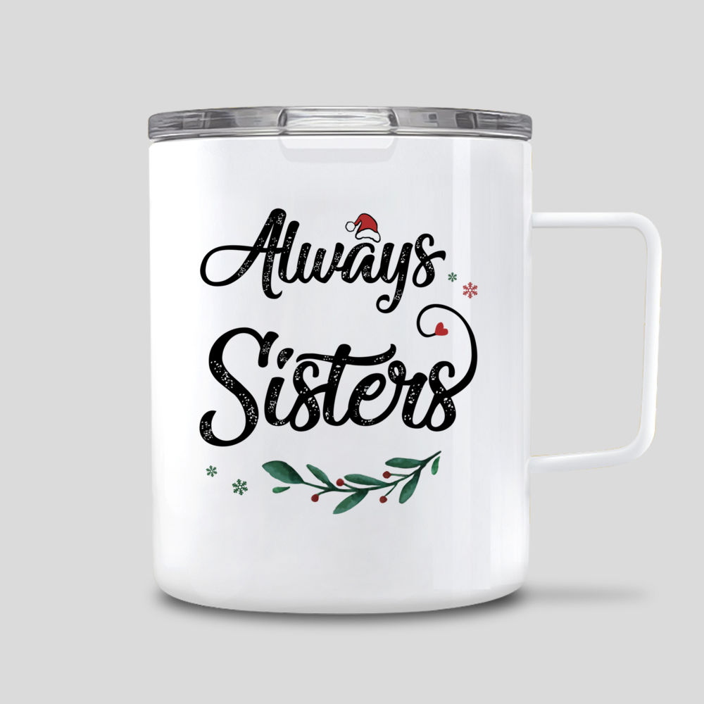 Personalized Christmas Mug - Always Sisters