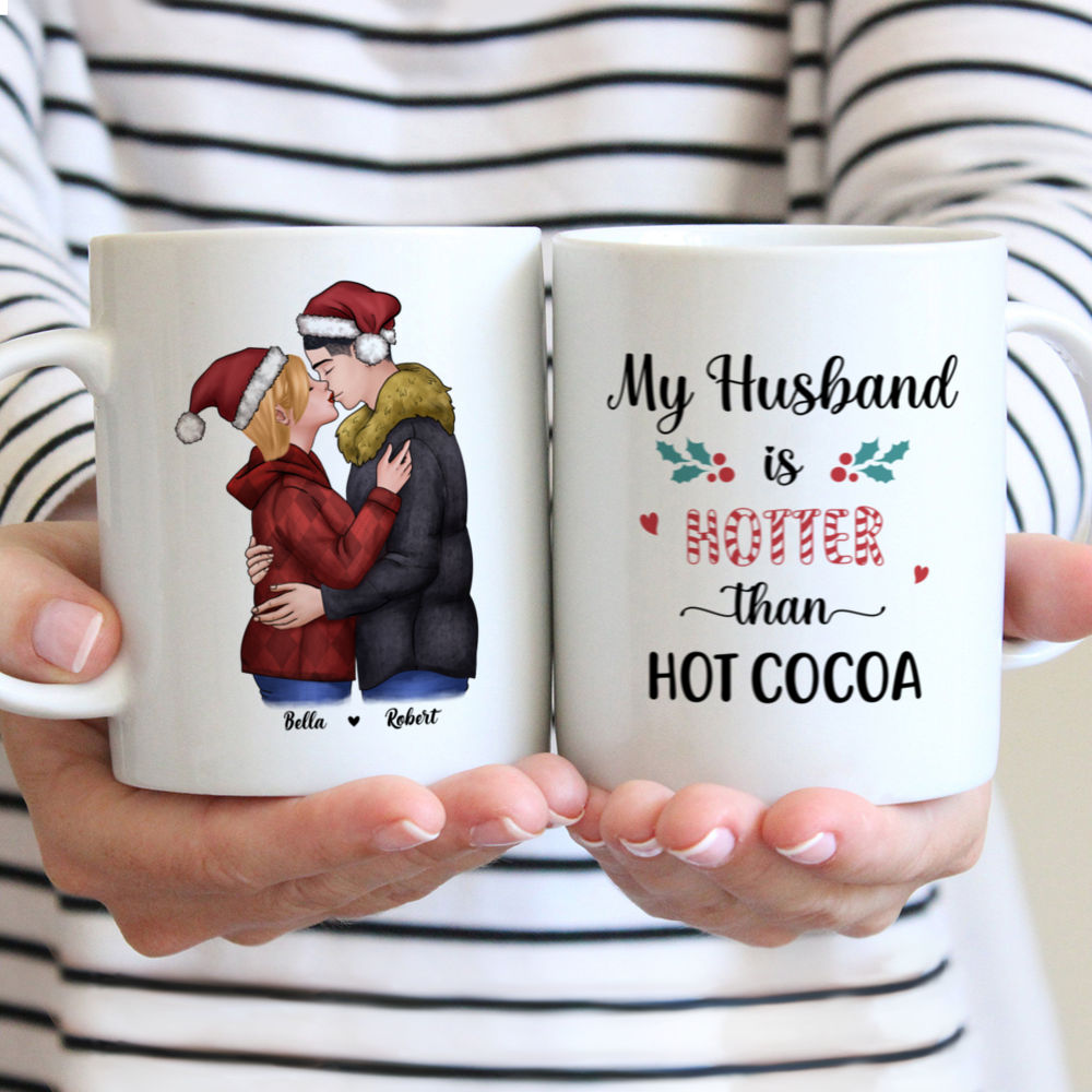 Personalized Mug - Christmas Couple - Ver 1.2 - My husband is hotter than hot cocoa - Couple Gifts, Gifts For Husband, Valentines Gift For Husband