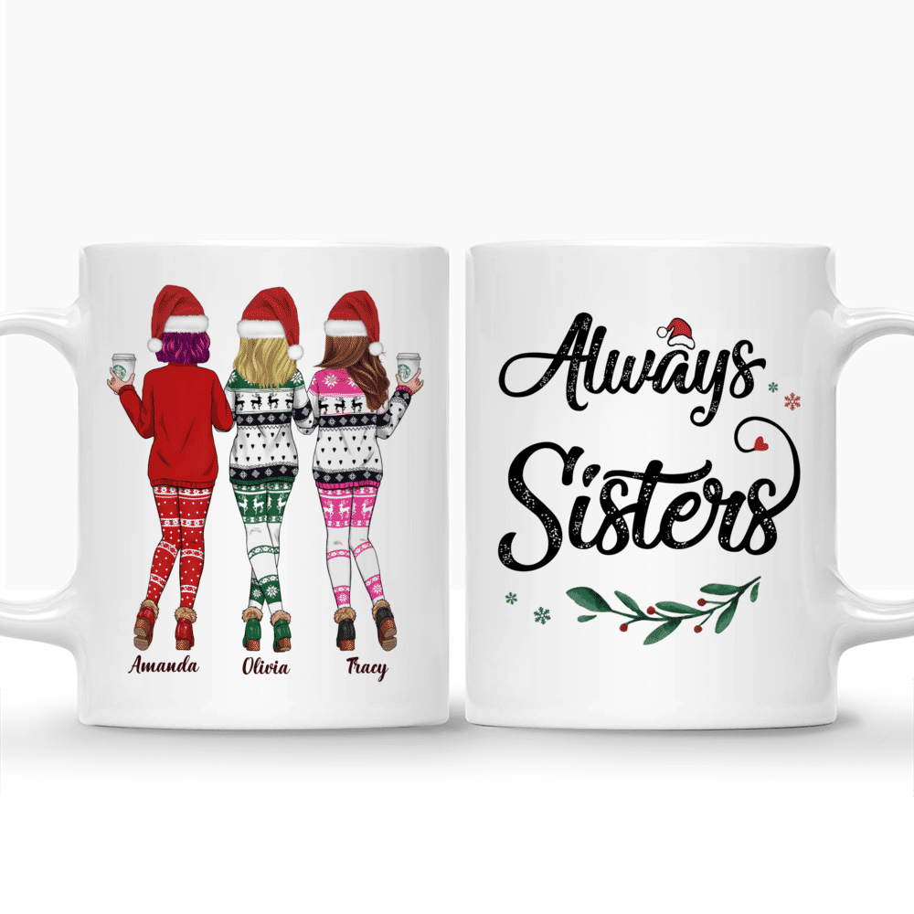 Personalized Mug - Xmas Mug - Sweaters Leggings - Always Sisters_3