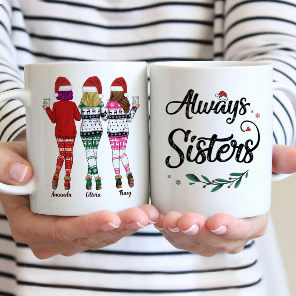 Personalized Mug - Xmas Mug - Sweaters Leggings - Always Sisters