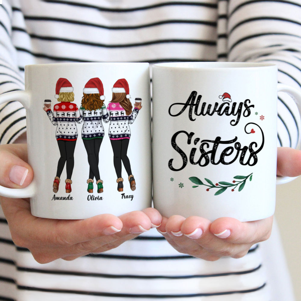 Personalized Mug - Xmas Mug - Sweaters Leggings - Always Sisters v2