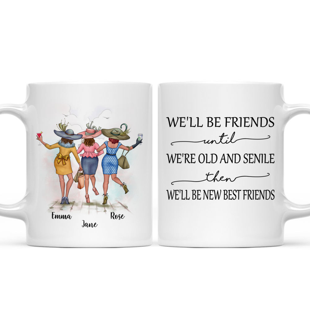 We'll Be Friends Until We're Old - Personalized Mason Jar Cup With