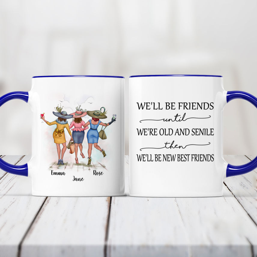 We'll Be Friends Until We're Old - Personalized Mason Jar Cup With