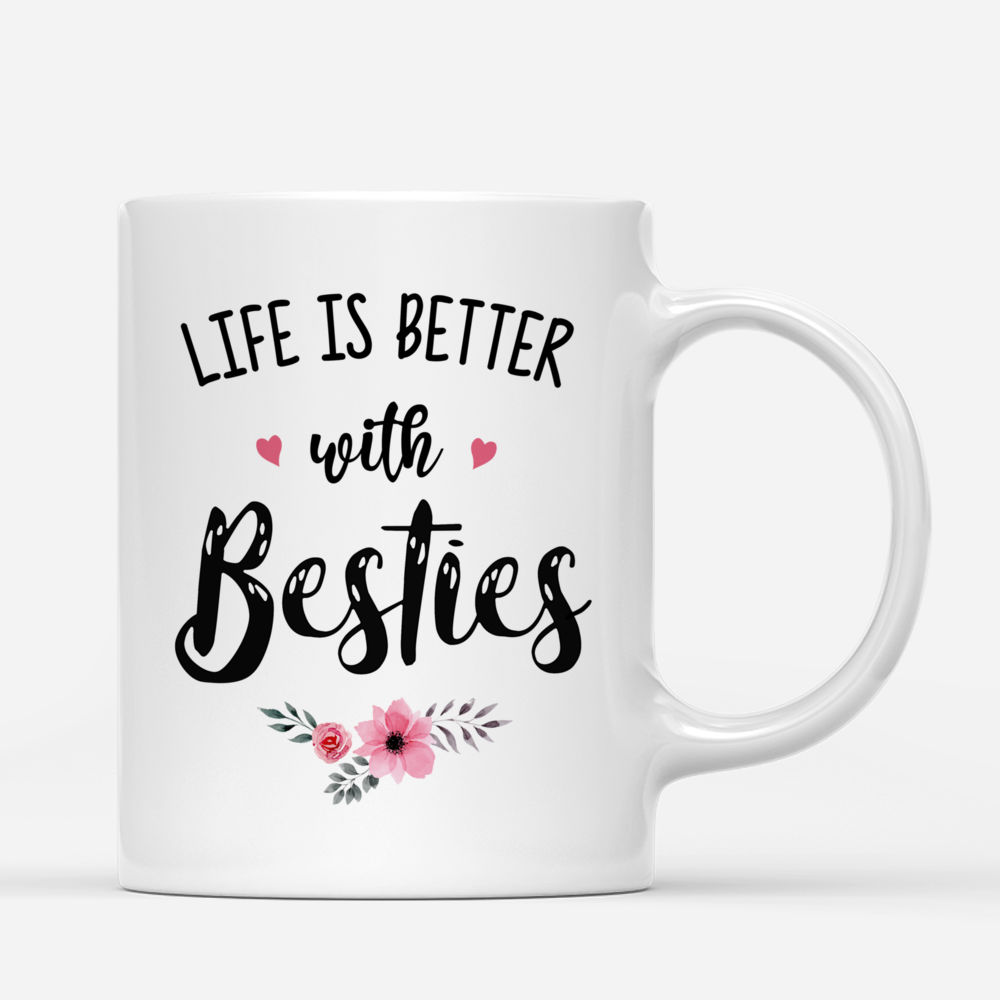 Personalized Mug - Best friends - Life Is Better With Besties_2