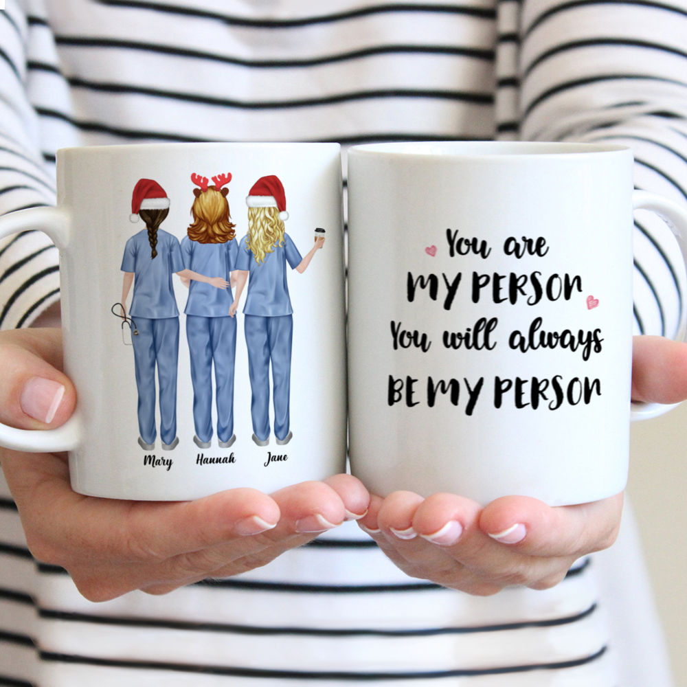 Personalized Mug - Up to 5 Nurses - You are my person, You will always be my person