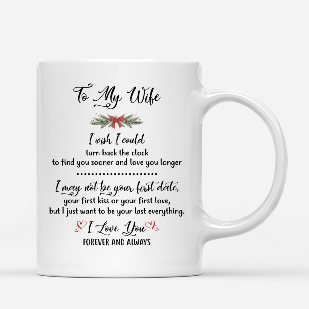 Personalized Mug - Christmas Couple - To my wife I wish I could turn back the clock - Valentine's Day Gifts For Wife, Couple Gifts, Couple Mug_2