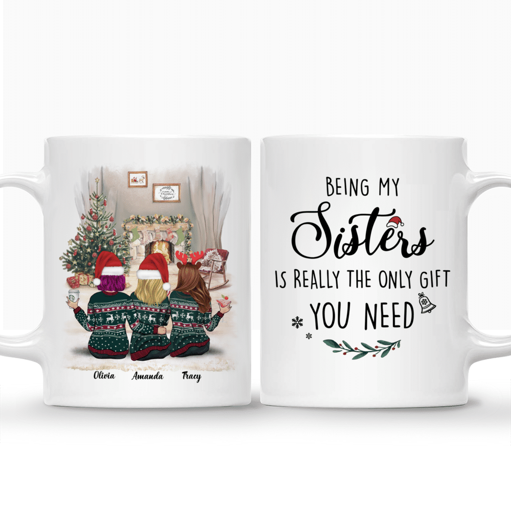 Personalized 5 Ladies Mug - Being My Sisters Is Really The Only Gift You Need_3