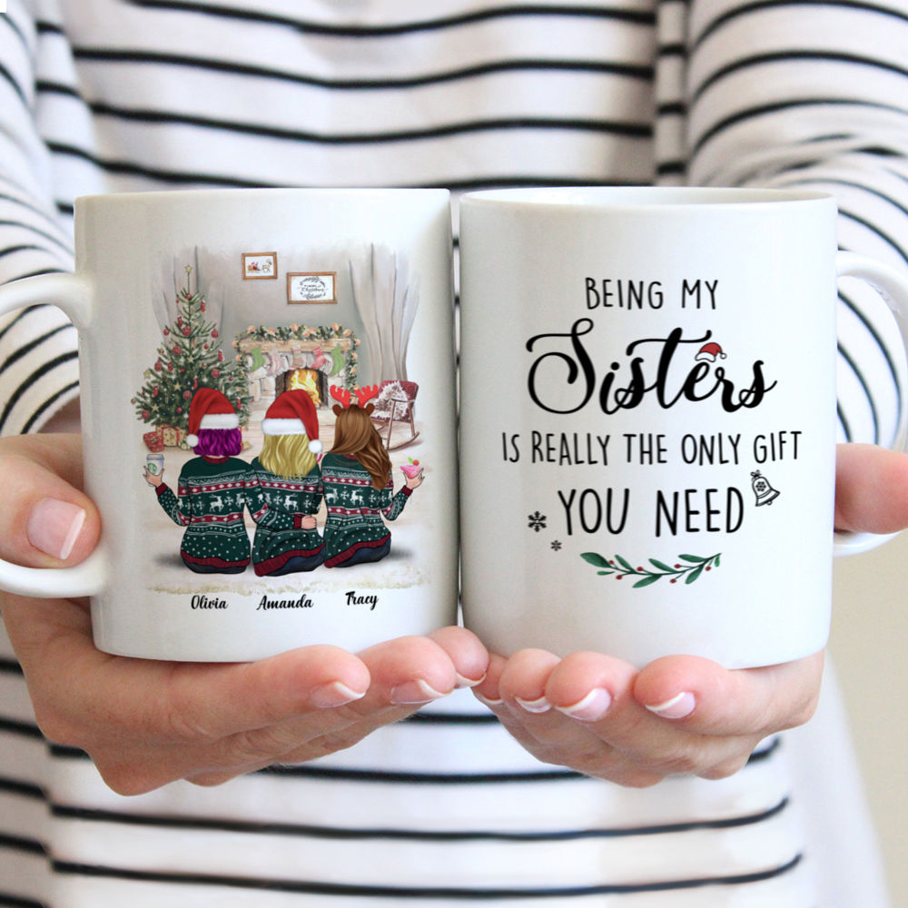 Personalized 5 Ladies Mug - Being My Sisters Is Really The Only Gift You Need
