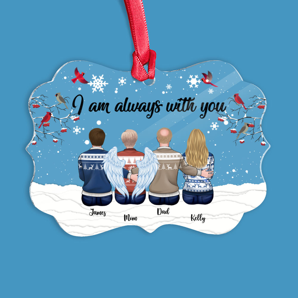 Family Memorial Ornament - I am always with you - Personalized Ornament_2