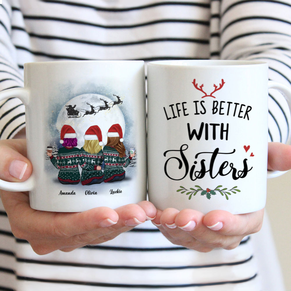 Personalized Mug - Christmas Moon - Life Is Better With Sisters